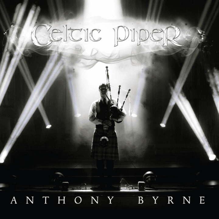 Anthony Byrne  - Celtic Piper