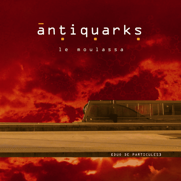 Antiquarks  - La Moulassa