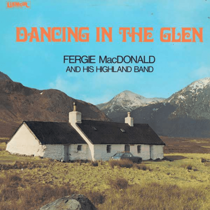 Fergie MacDonald - Dancing In The Glen