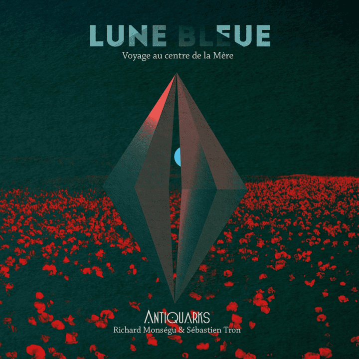 Antiquarks  - Lune Bleue