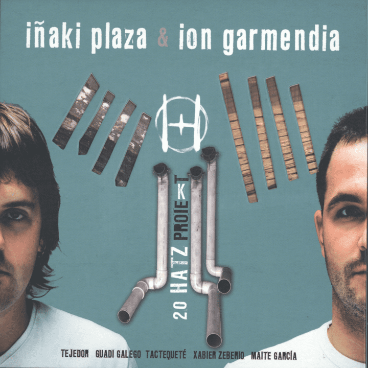 Iñaki Plaza & Ion Garmendia - 20 Hatz Proiekt