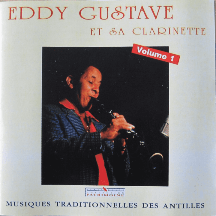 Eddy Gustave - Eddy Gustave et sa clarinette
