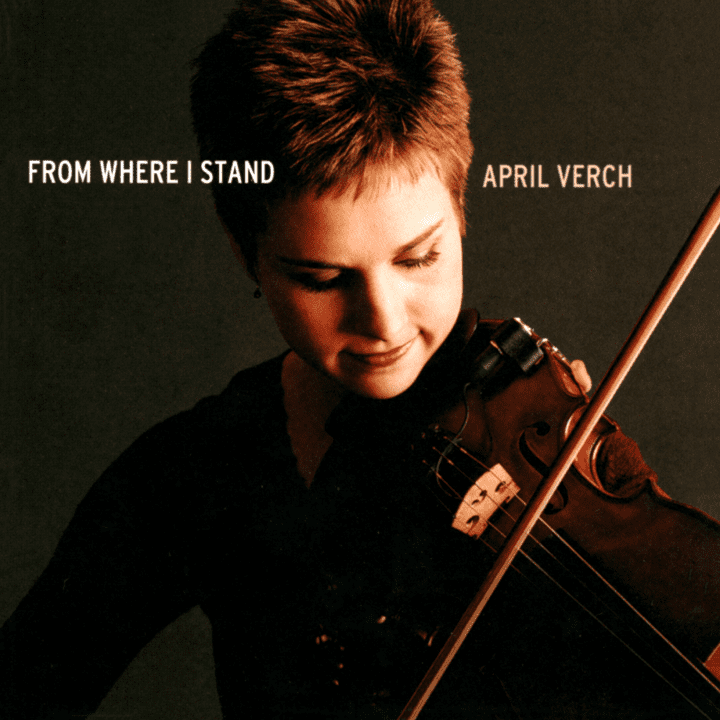 April Verch  - From Where I Stand