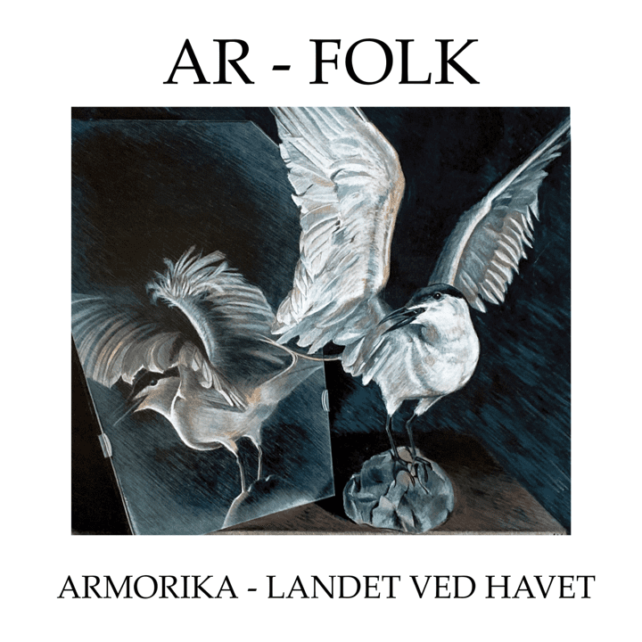 Ar-Folk  - Armorika Landet Ved Havet