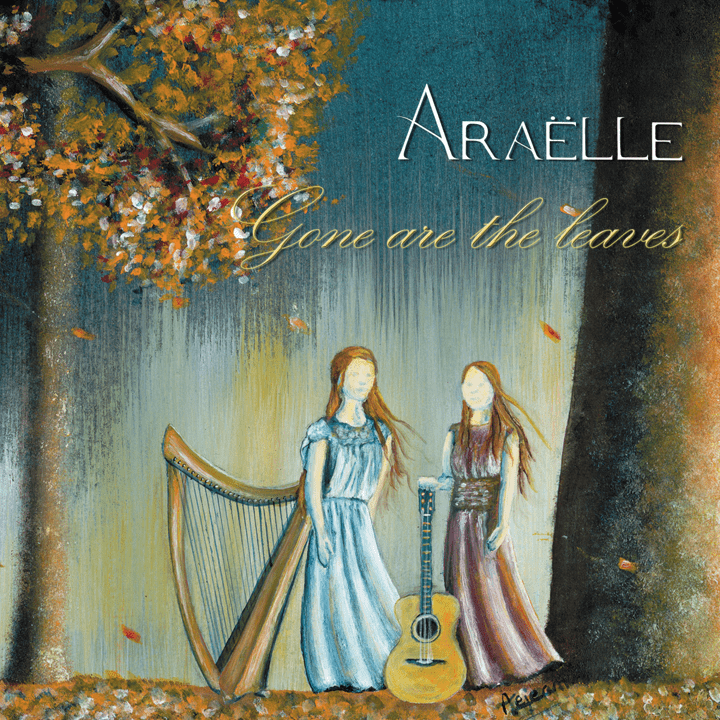 Araëlle  - Gone Are the Leaves