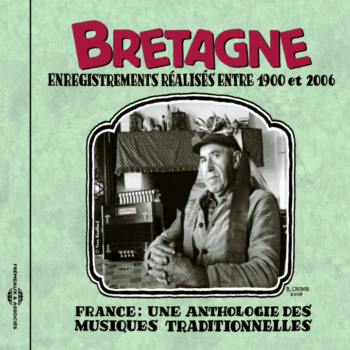 Anthologie des musiques traditionnelles  - Vol.1 Bretagne 1900-2006