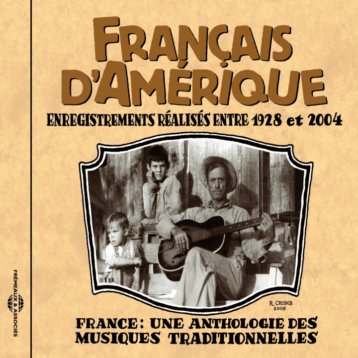 Anthologie des musiques traditionnelles  - Vol.10 Français D'Amérique 1928-2004