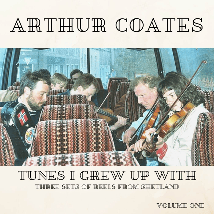 Arthur Coates  - Tunes I Grew Up With