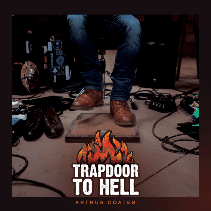 Arthur Coates - Trapdoor To Hell