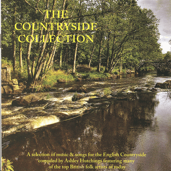 Ashley Hutchings  - The countryside collection