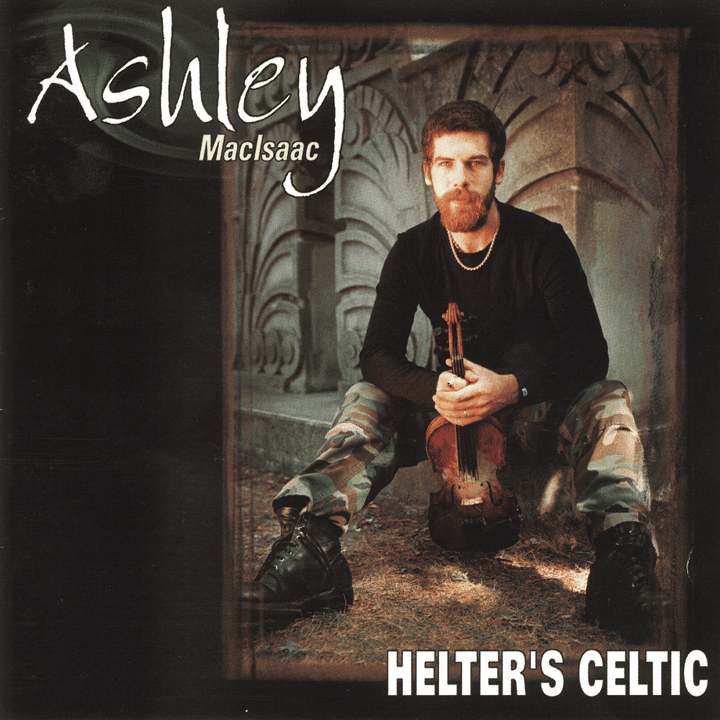 Ashley MacIsaac  - Helter's Celtic