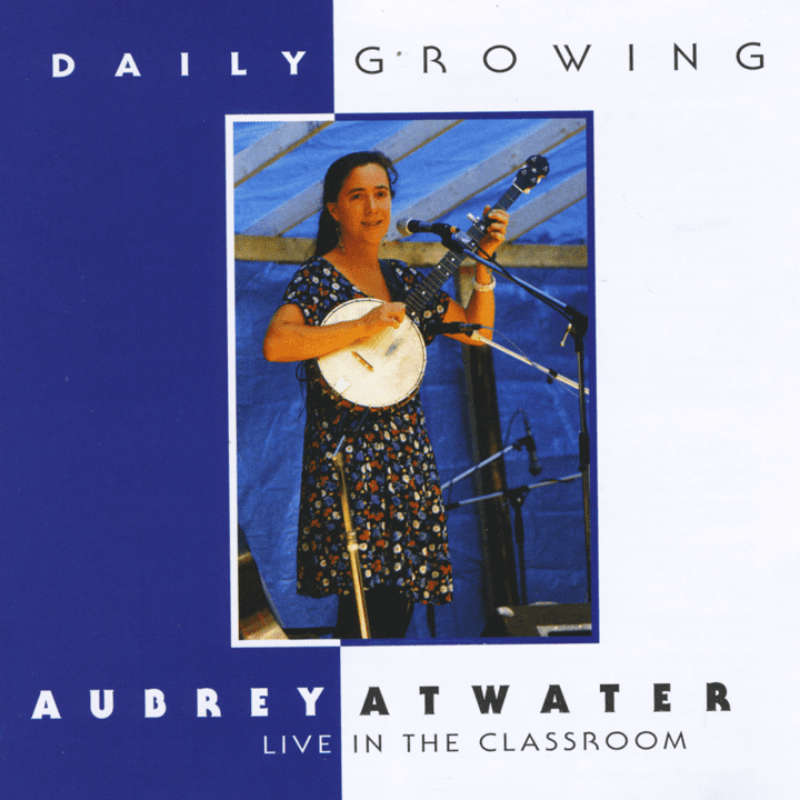 Aubrey Atwater - Daily Growing