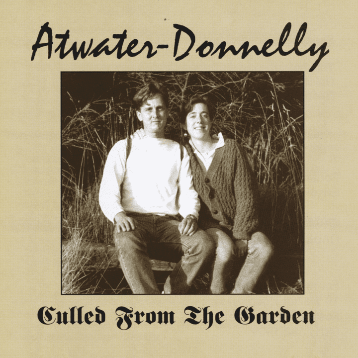 Aubrey Atwater, Elwood Donnelly  - Culled from the Garden