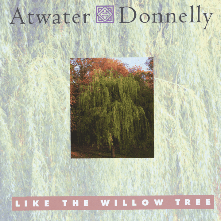 Aubrey Atwater, Elwood Donnelly  - Like the Willow Tree