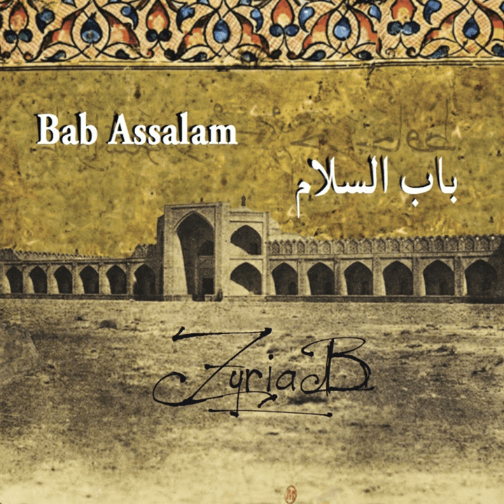 Bab Assalam  - Zyriab