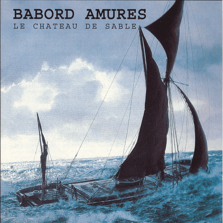 Babord Amures - Le château de sable