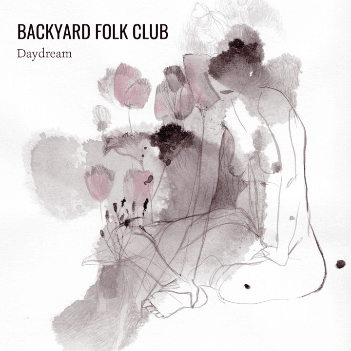 Backyard Folk Club  - Daydream