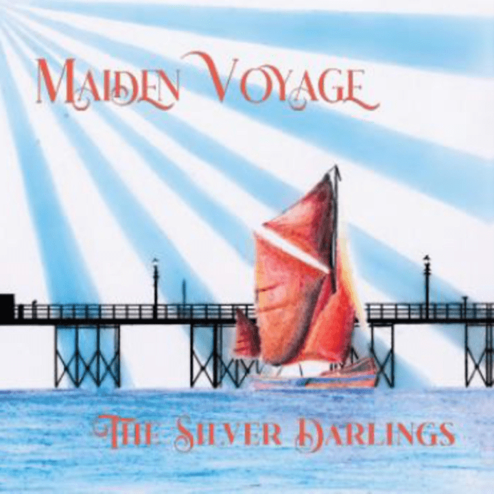 The Silver Darlings - Maiden Voyage