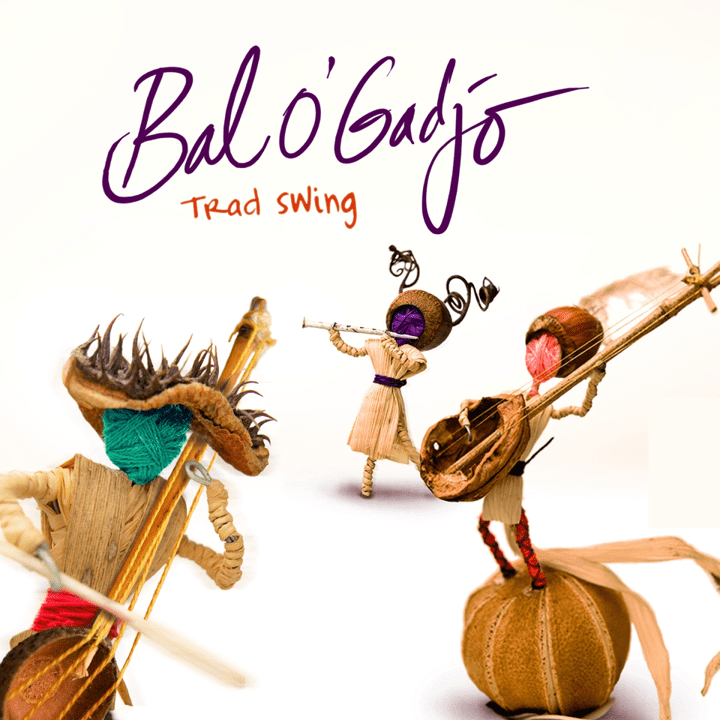 Bal O'Gadjo  - Trad Swing