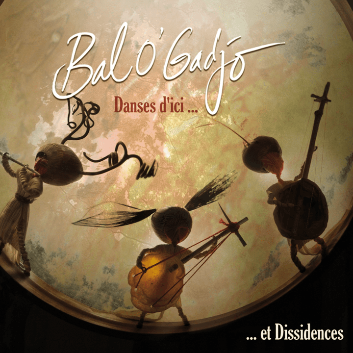 Bal O'Gadjo - Danses d'ici et dissidences