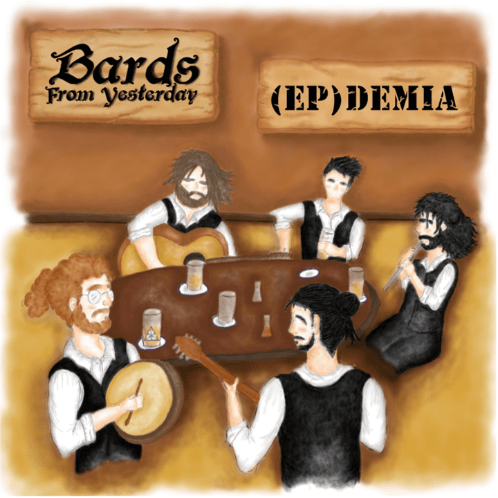 Bards From Yesterday  - (Ep)demia