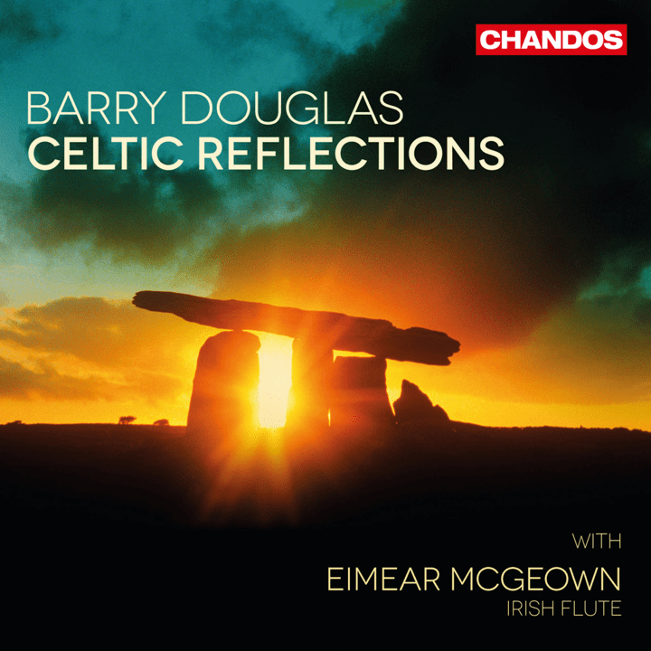 Barry Douglas  - Celtic Reflections