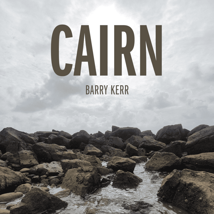 Barry Kerr  - Cairn