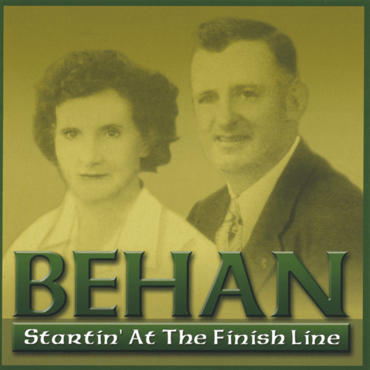 Behan - Startin' At The Finish Line