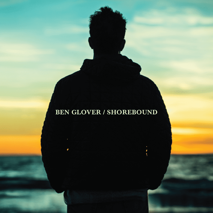 Ben Glover  - Shorebound