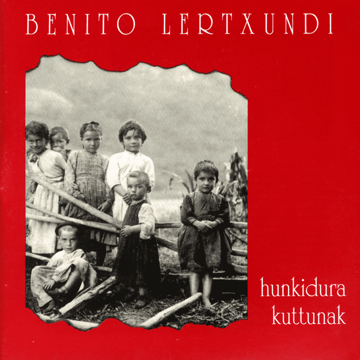 Benito Lertxundi  - Hunkitura Kuttunak