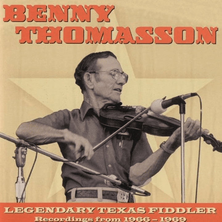 Benny Thomasson  - Legendary Texas Fiddler