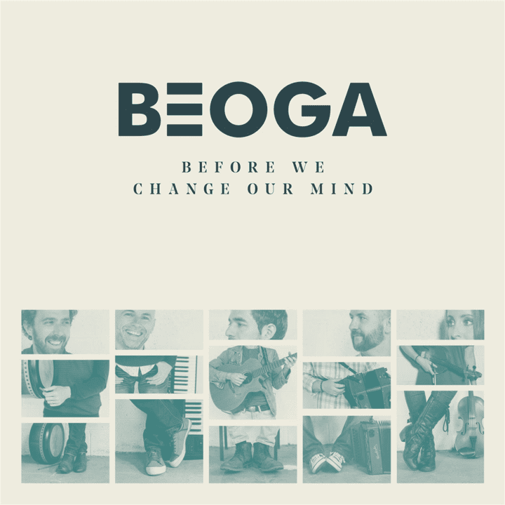 Beoga  - Before We Change Our Mind