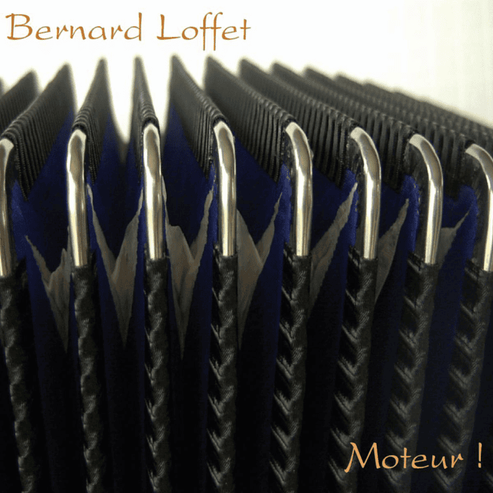 Bernard Loffet  - Moteur !