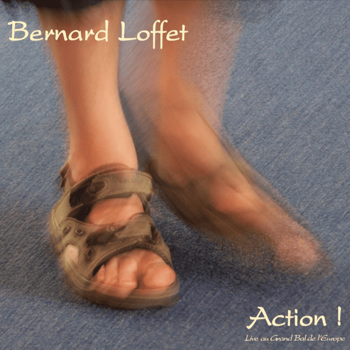 Bernard Loffet  - Action !