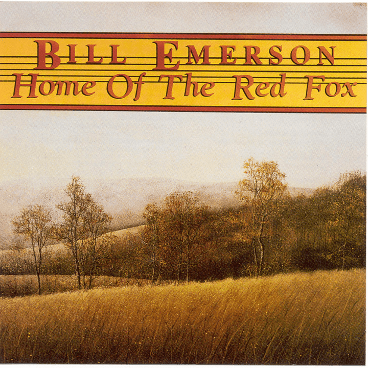 Bill Emerson  - Home Of The Red Fox