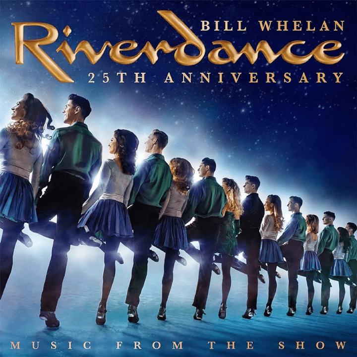 Bill Whelan  - Riverdance 25th Anniversary