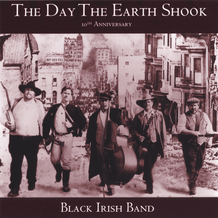 Black Irish Band  - Day the Earth Shook