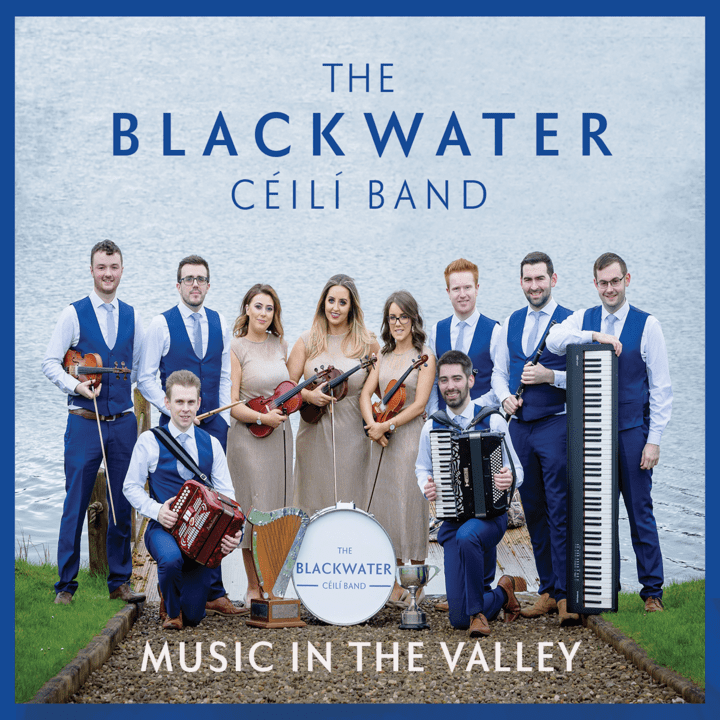 Blackwater Céilí Band - Music In The Valley