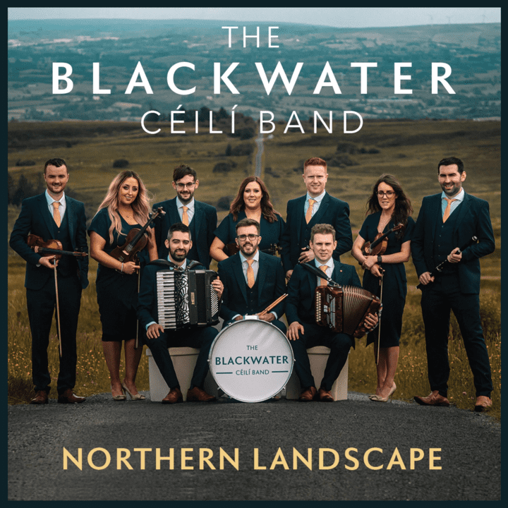 Blackwater Céilí Band  - Northern Landscape