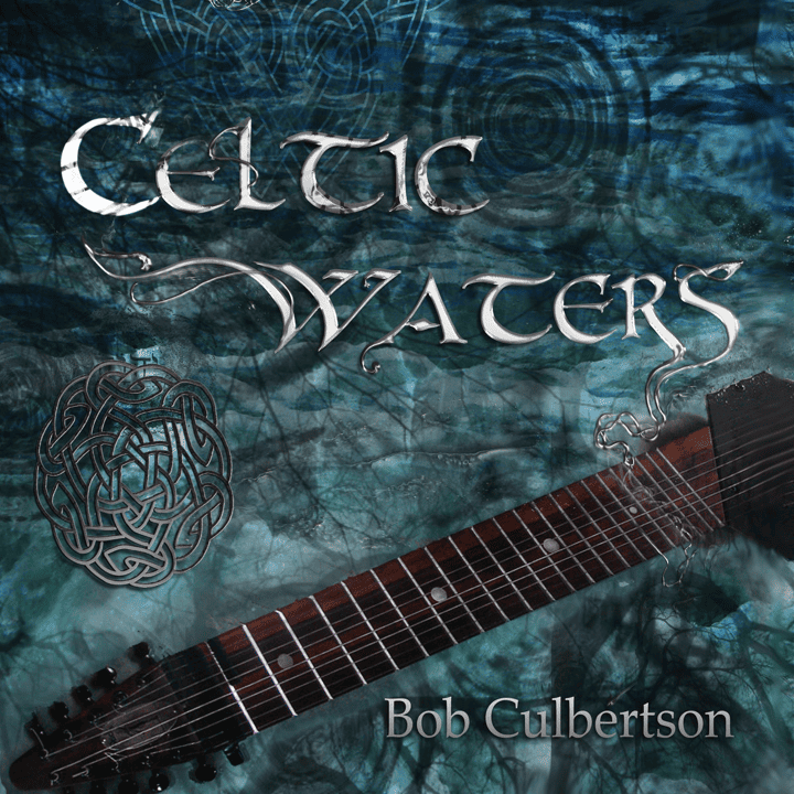 Bob Culbertson  - Celtic Waters