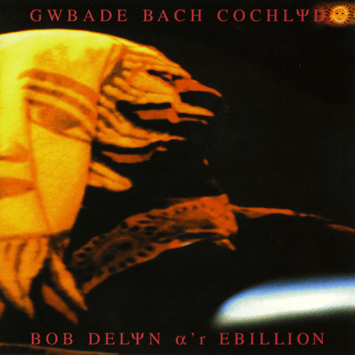 Bob Delyn a'r Ebillion  - Gwbade Bach Cochlyd