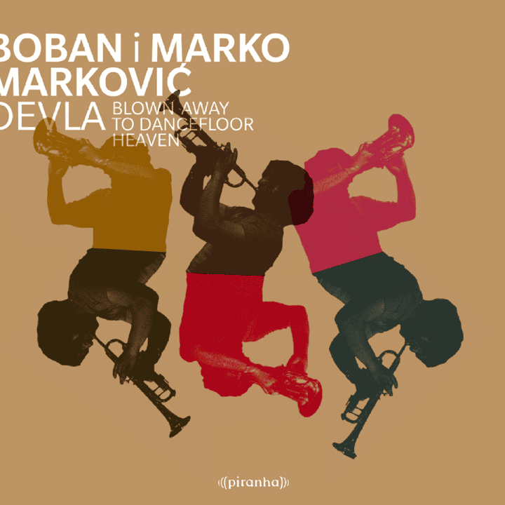 Boban i Marko Markovic Orkestar  - Devla