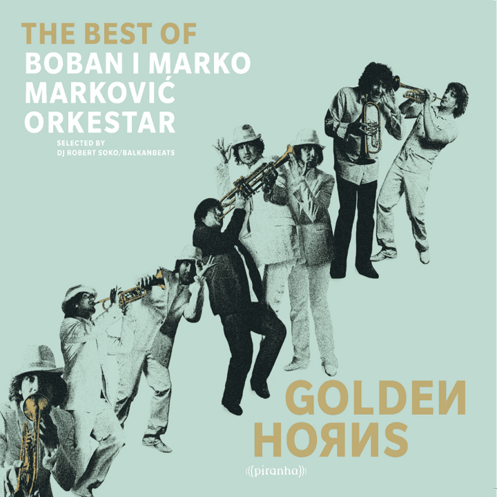 Boban i Marko Markovic Orkestar  - Golden Horns