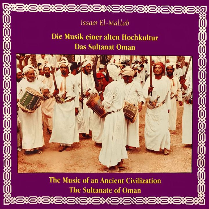 Issam El-Mallah - The Music of an Ancient Civilization The Sultanate of Oman
