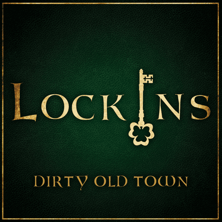 LockIns - Dirty Old Town