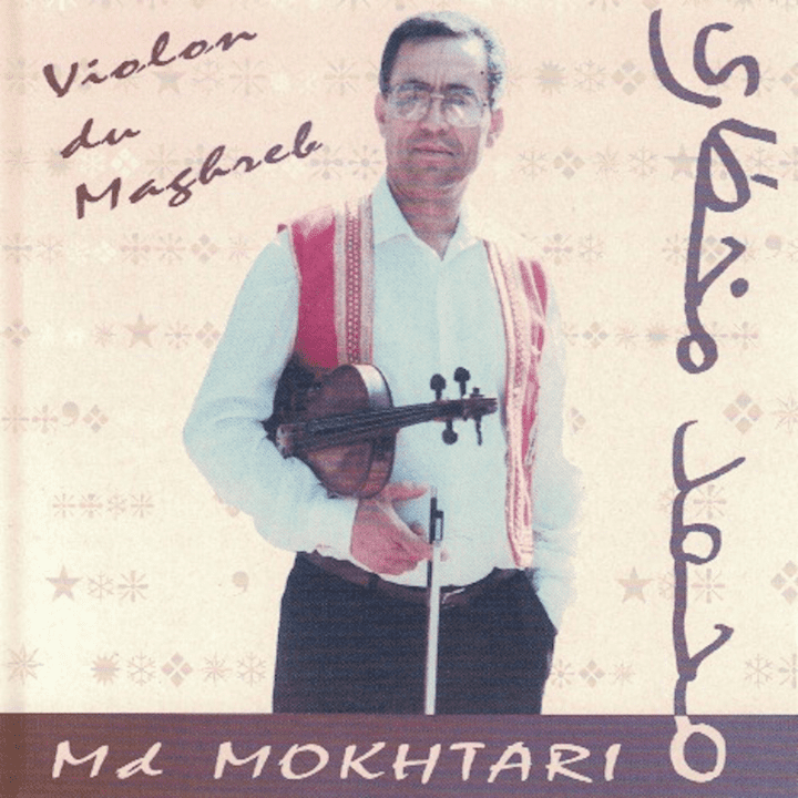 Mohamed Mokhtari - Violon du Maghreb
