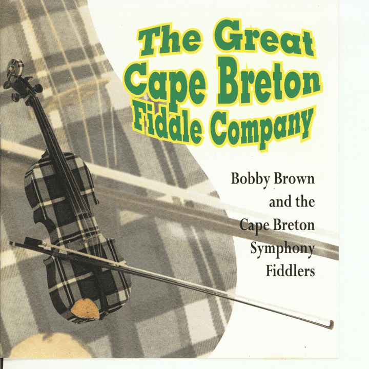 Bobby Brown - The Great Cape Breton Fiddle Company