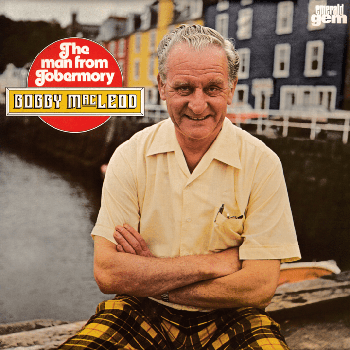 Bobby MacLeod  - The Man From Tobermory