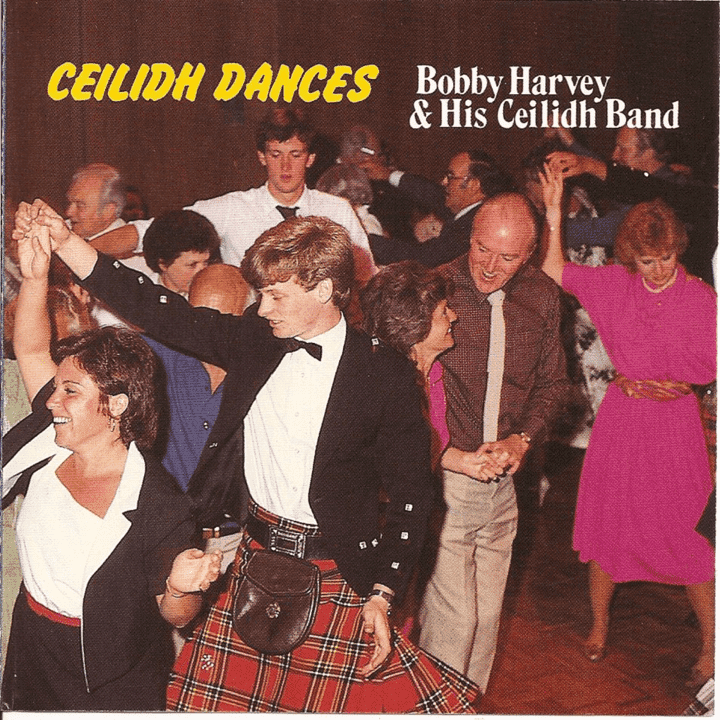 Bobby Harvey and His Ceilidh Band - Ceilidh Dances