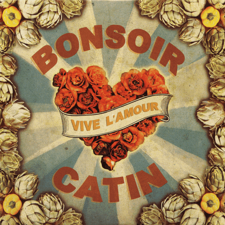 Bonsoir Catin  - Vive L'Amour